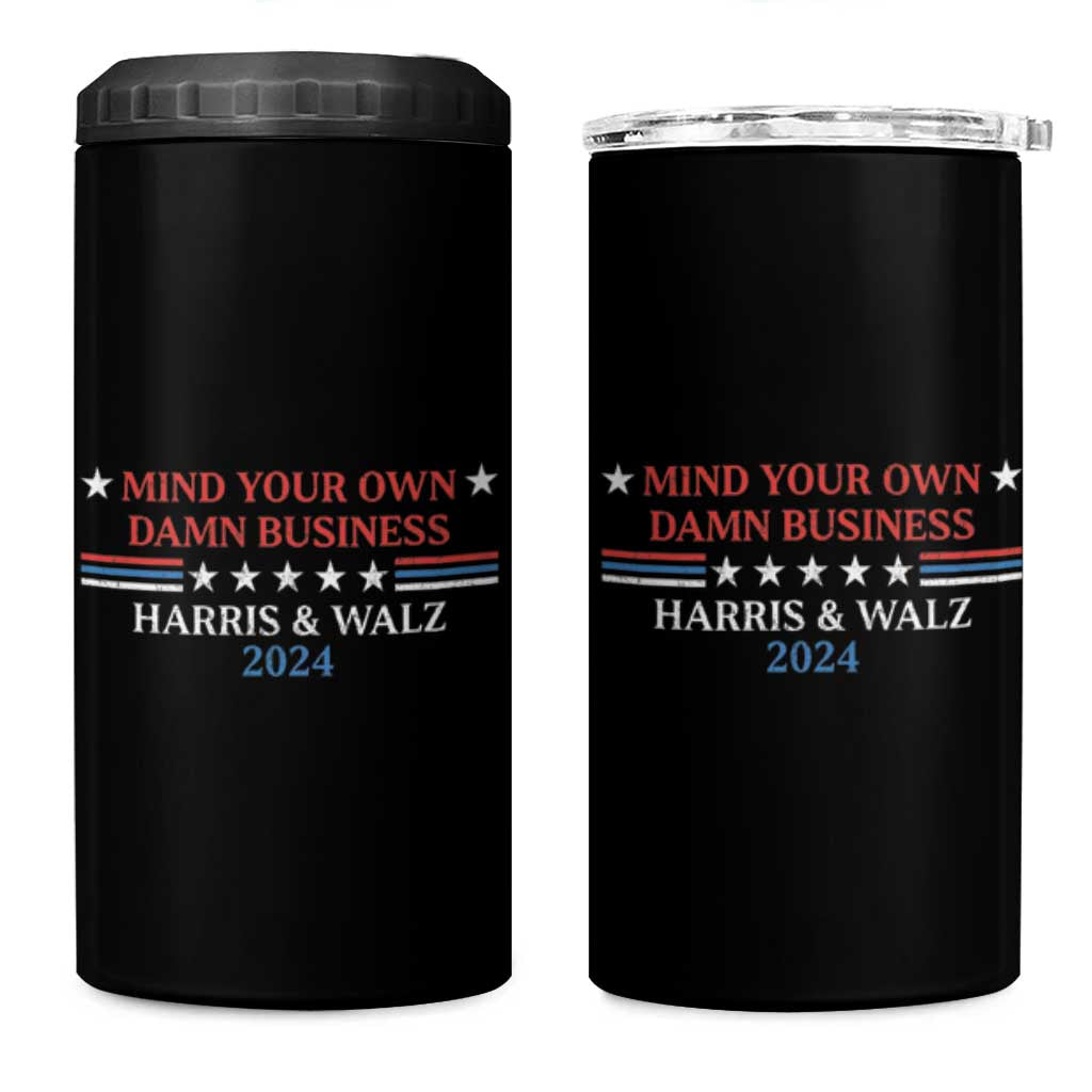 Harris Walz 2024 4 in 1 Can Cooler Tumbler Mind Your Own Damn Business American Flag - Wonder Print Shop