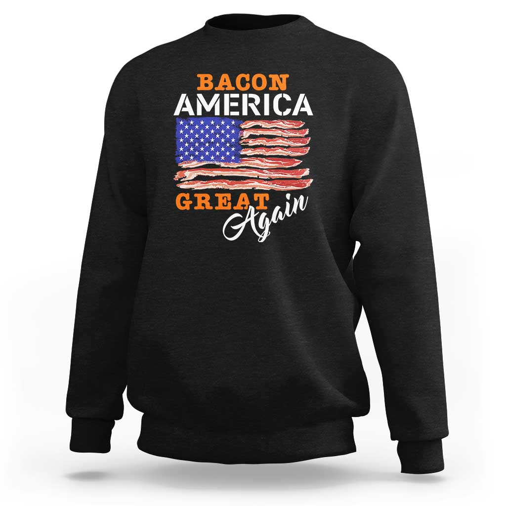 Black crewneck sweatshirt with front “Bacon America Great Again” graphic and striped flag.