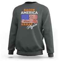 Charcoal gray crewneck sweatshirt with front “Bacon America Great Again” graphic.