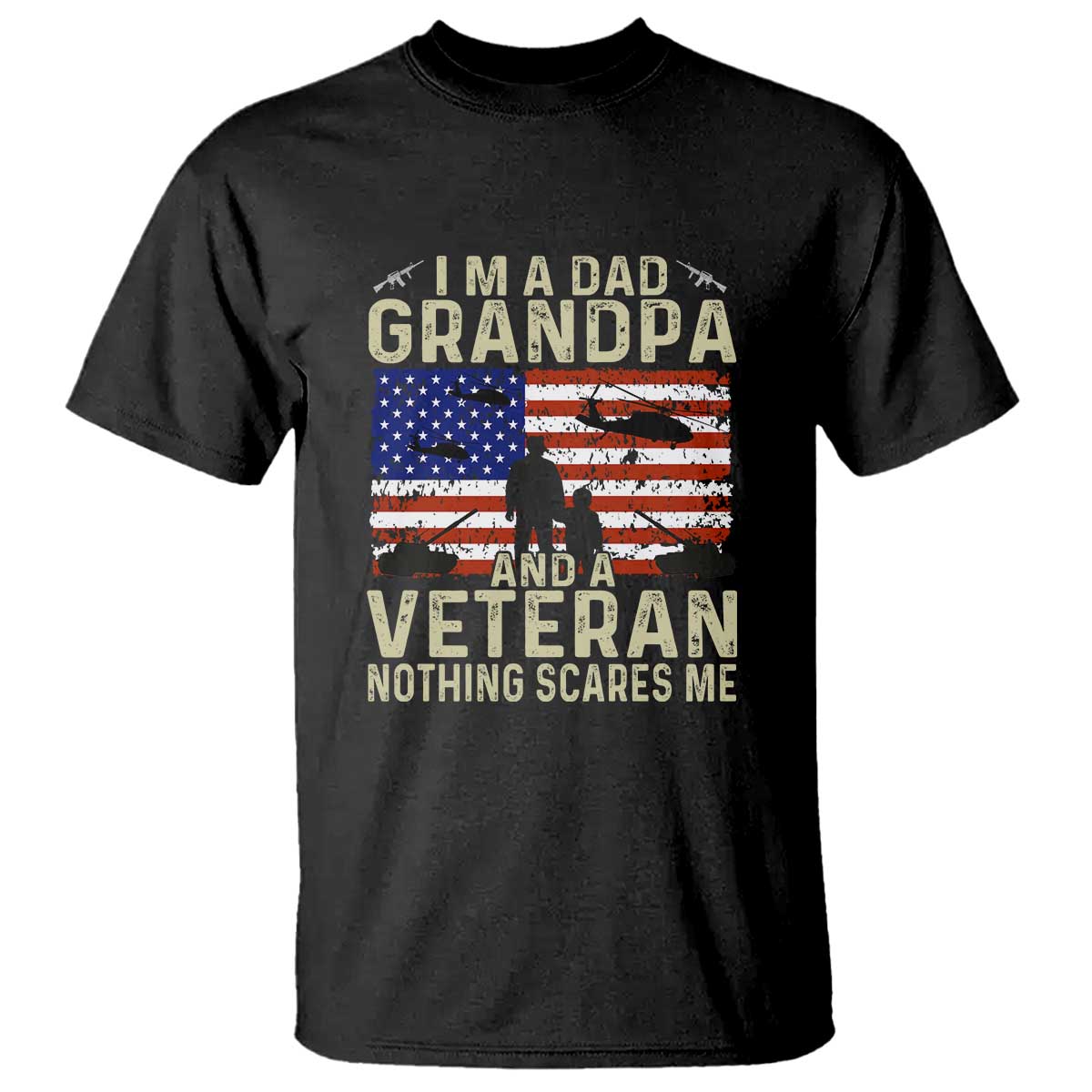 I'm a Dad, Grandpa, and Veteran - Vintage Patriotic Veterans Day T Shirt - Wonder Print Shop