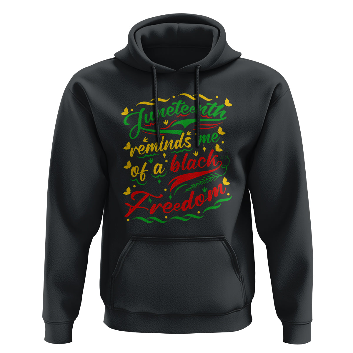 Black History Hoodie Juneteenth Reminds Me Of a Black Freedom - Wonder Print Shop