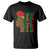 Juneteenth Since 1865 T Shirt My Ancestors Weren't Free - Wonder Print Shop