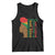 Juneteenth Since 1865 Tank Top My Ancestors Weren't Free