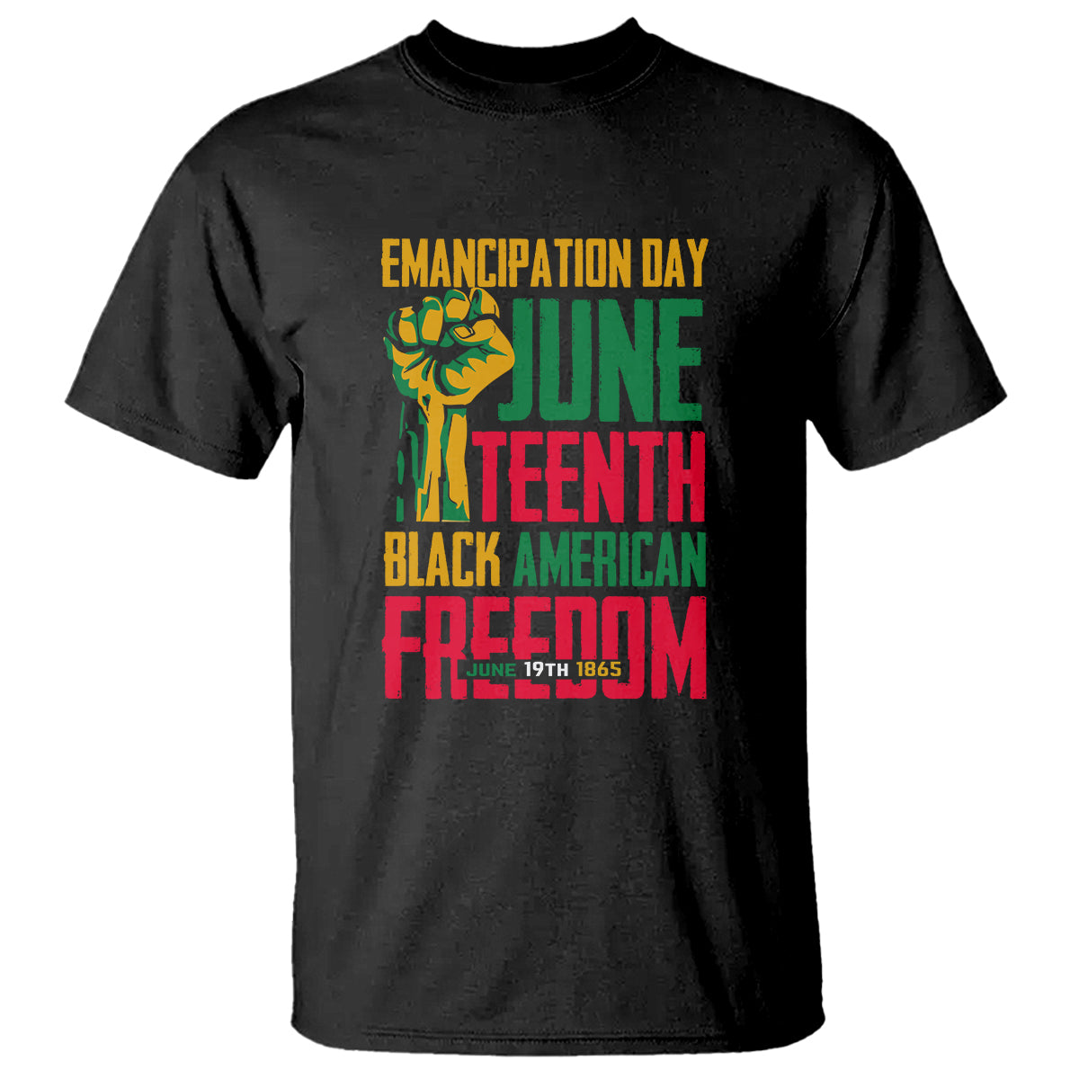 Black Juneteenth T-shirt with front graphic text: Emancipation Day and Freedom