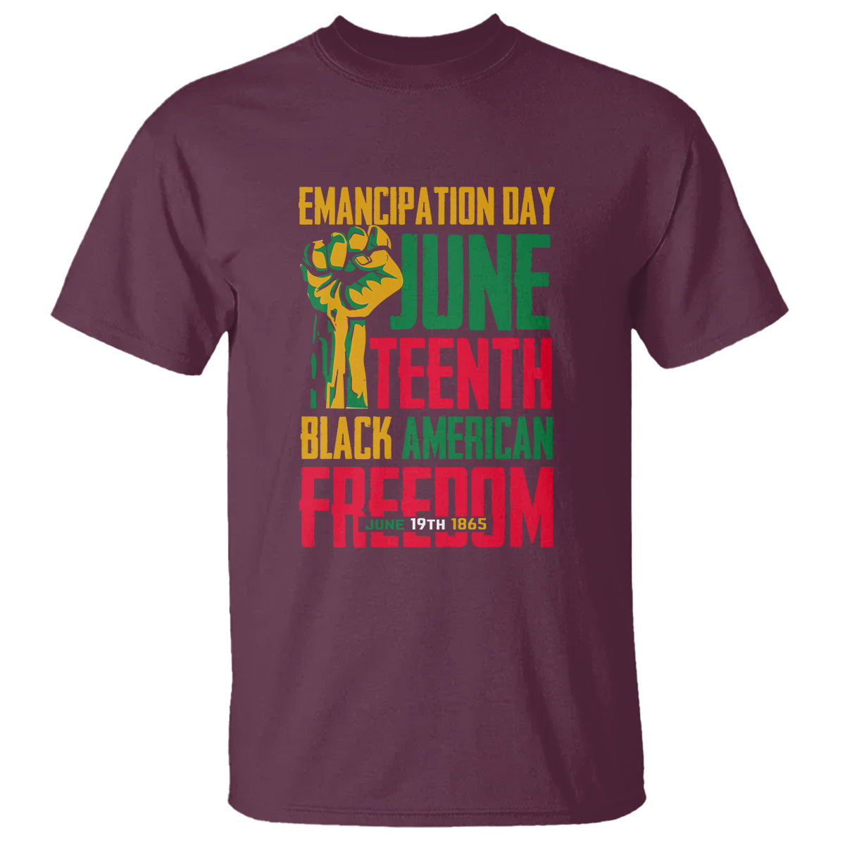 Maroon Juneteenth T-shirt with front graphic text: Emancipation Day and Freedom