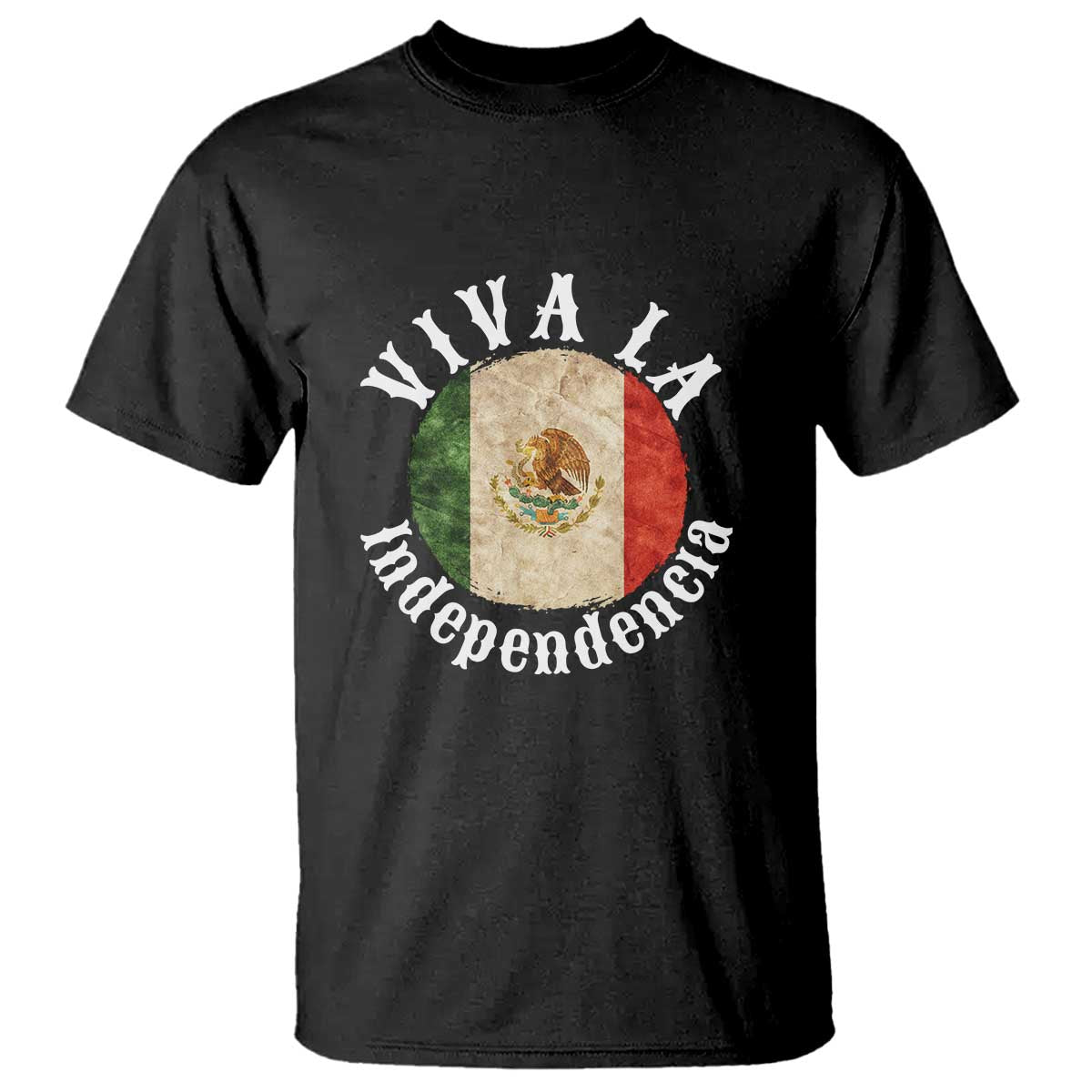 Viva La Independencia Mexico Flag T Shirt Mexican Pride Independence Day