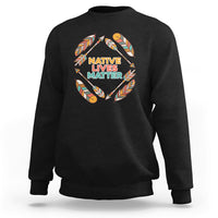 Black crewneck sweatshirt with Native Lives Matter feather wreath graphic
