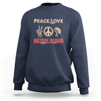 Navy sweatshirt with Peace Love Native Blood graphic on the front