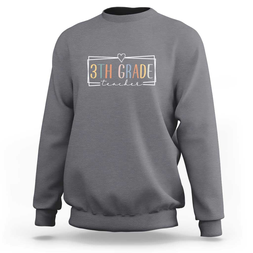 Charcoal gray crewneck sweatshirt with 3TH GRADE Teacher chest graphic