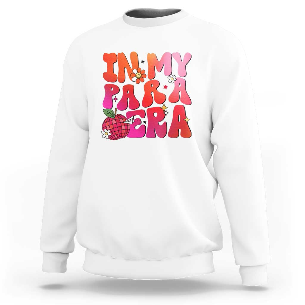 White teacher sweatshirt with colorful groovy back-to-school “In My Para Era” text graphic