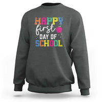 Dark heather sweatshirt with “Happy First Day of School” colorful text graphic on front