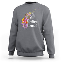 Charcoal gray Native American sweatshirt with 'It's All Native Land' feather graphic