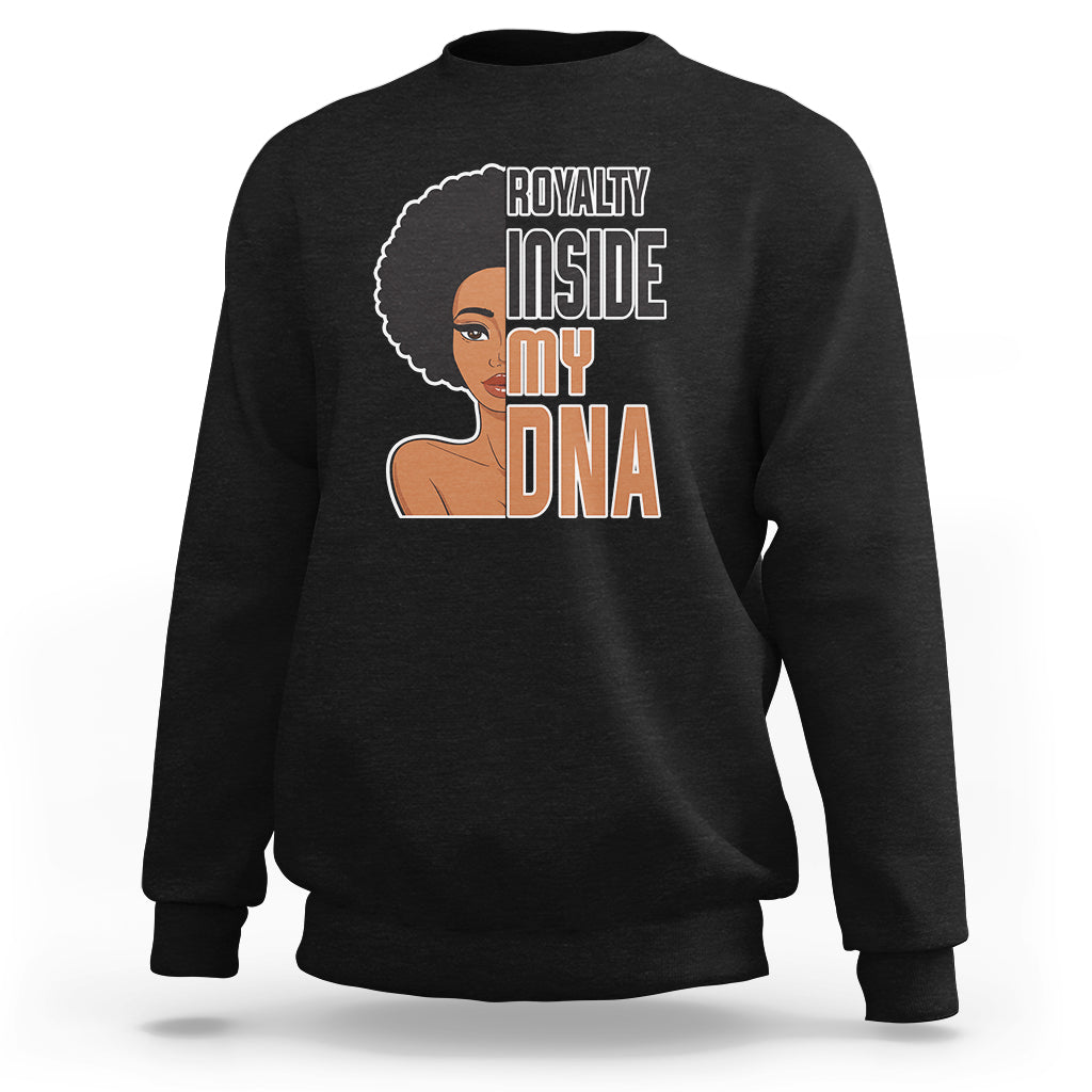 Women’s black crewneck sweatshirt with 'Royalty Inside My DNA' front graphic