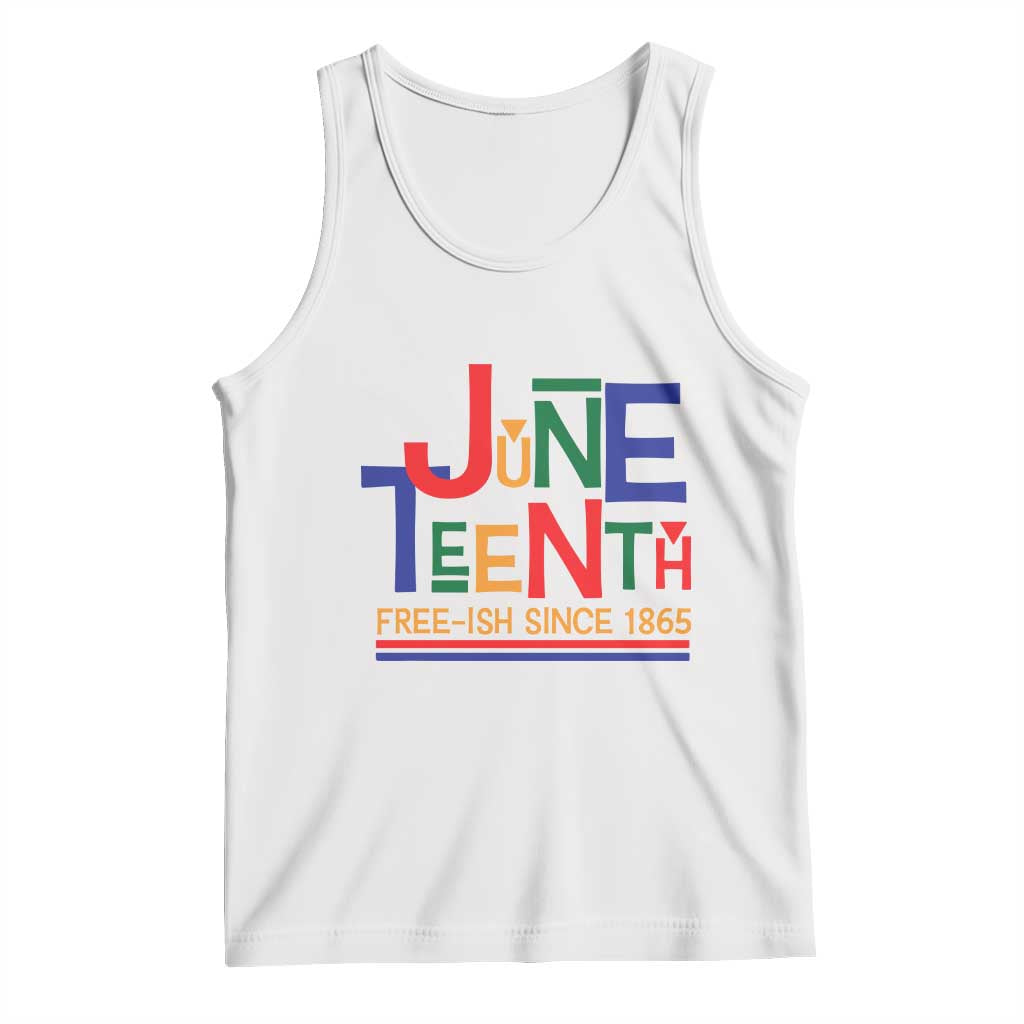 Free Ish Tank Top Juneteenth Celebration Since 1865 Retro