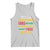 Juneteenth 1865 Tank Top Not July 4th Because My Ancestors Weren't Free in 1776