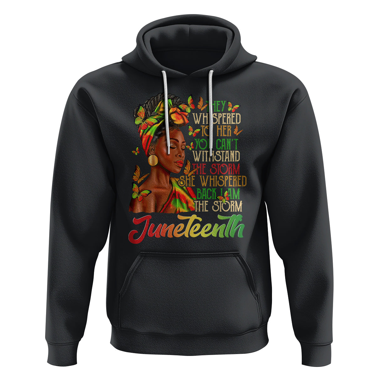 Juneteenth Hoodie I am The Storm Black Women Black History Month - Wonder Print Shop