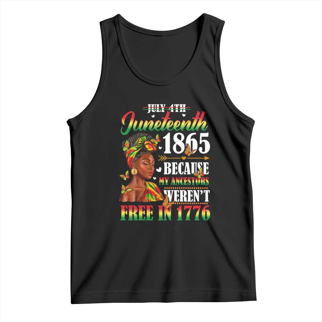 Juneteenth Black Women Tank Top Because My Ancestor Weren't Free in 1776