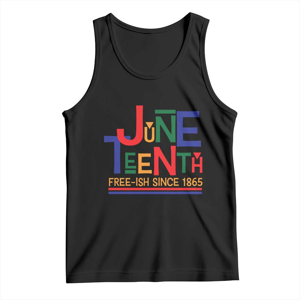 Free Ish Since 1865 Tank Top Juneteenth Celebration Retro