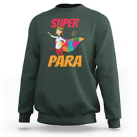 Autism paraprofessional teacher sweatshirt, dark forest green crewneck, "Super Para" print