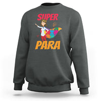 Autism paraprofessional teacher sweatshirt, charcoal gray crewneck, "Super Para" cartoon graphic