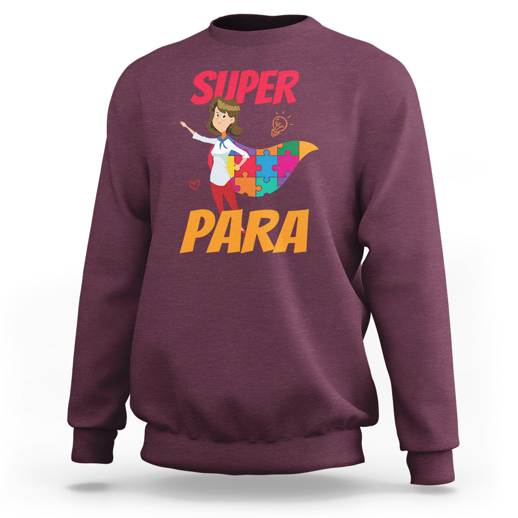 Autism paraprofessional teacher sweatshirt, maroon crewneck, "Super Para" cartoon graphic