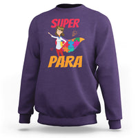 Autism paraprofessional teacher sweatshirt, purple crewneck, "Super Para" colorful graphic