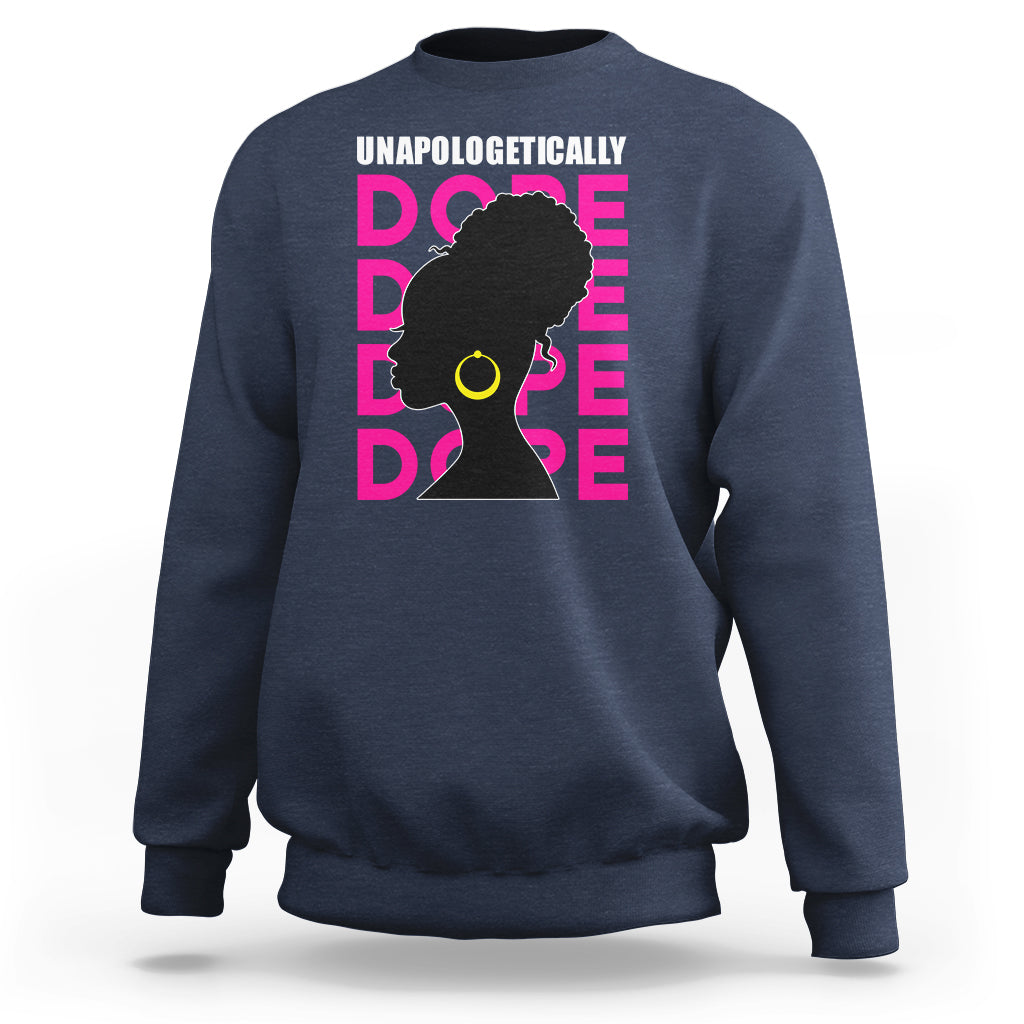 Navy sweatshirt with 'UNAPOLOGETICALLY DOPE' graphic of woman profile in pink and yellow