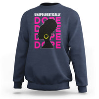 Navy sweatshirt with 'UNAPOLOGETICALLY DOPE' graphic of woman profile in pink and yellow