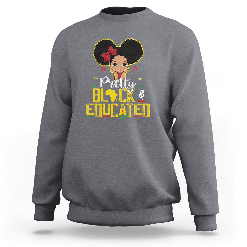 Crew-neck gray heather sweatshirt with colorful "Pretty Black & Educated" afro queen graphic
