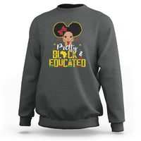 Crew-neck charcoal heather sweatshirt with colorful "Pretty Black & Educated" afro queen graphic