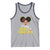 Pretty Black and Educated Tank Top I Am The Strong Afro Queen