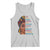 Black Woman Tank Top Beautiful Magic Intelligent Resilient Love African American Pride