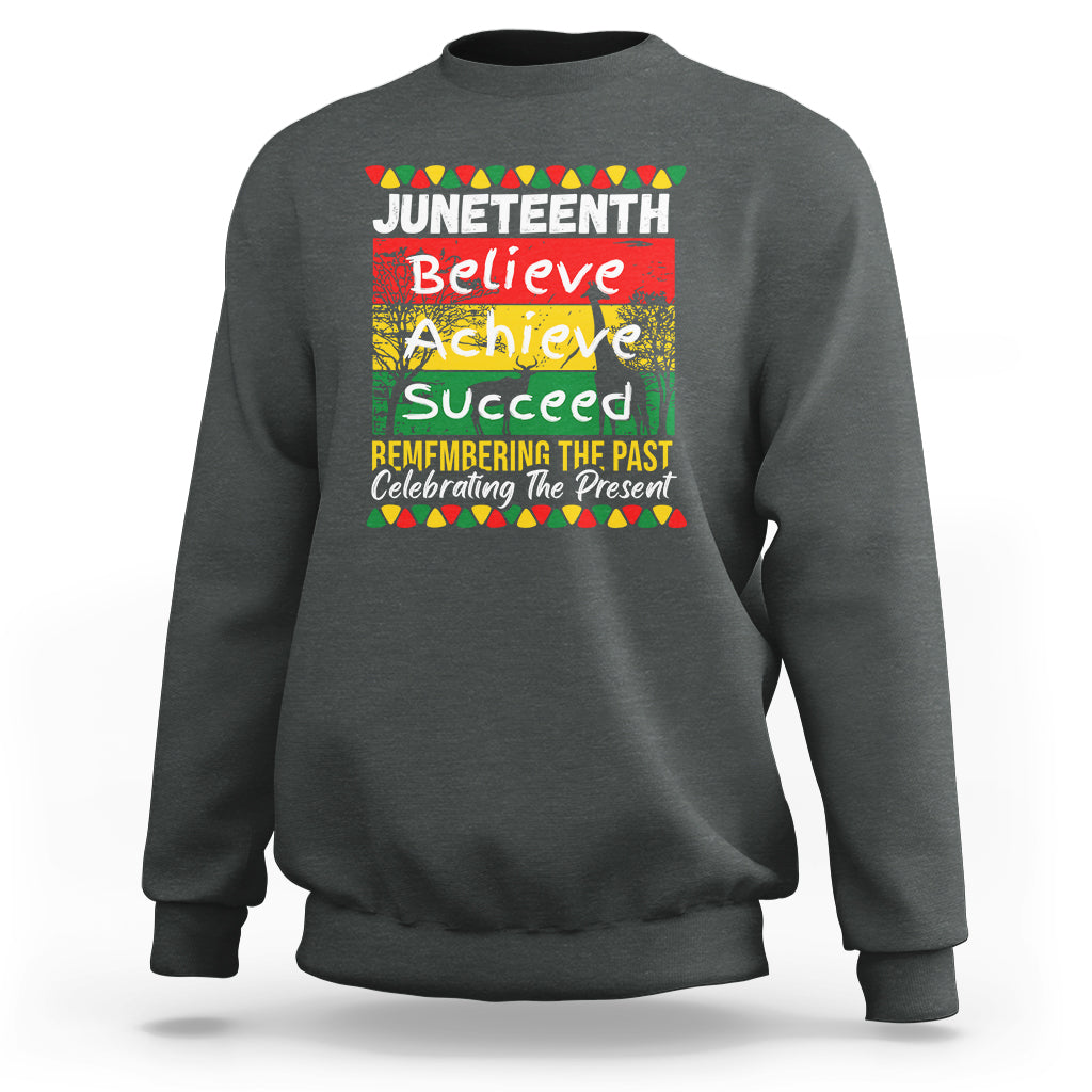 Charcoal crewneck sweatshirt with colorful Juneteenth Believe Achieve graphic on front