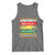 Juneteenth Is My Independence Day Tank Top Black Pride Melanin