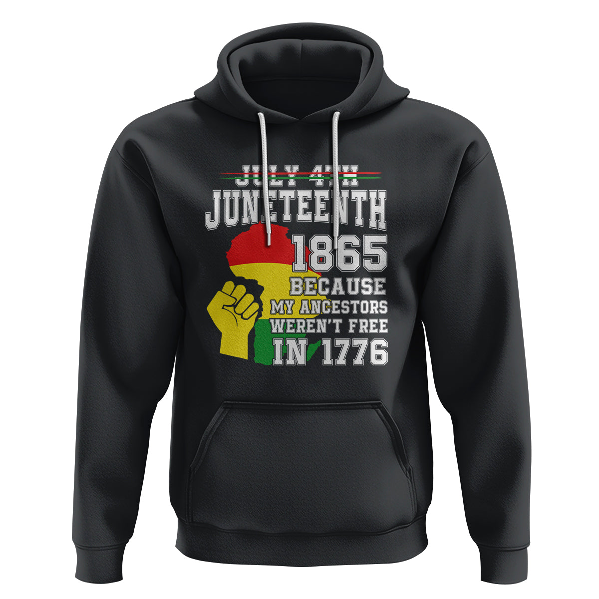 July 4th Juneteenth 1865 Because My Ancestors Hoodie - Wonder Print Shop