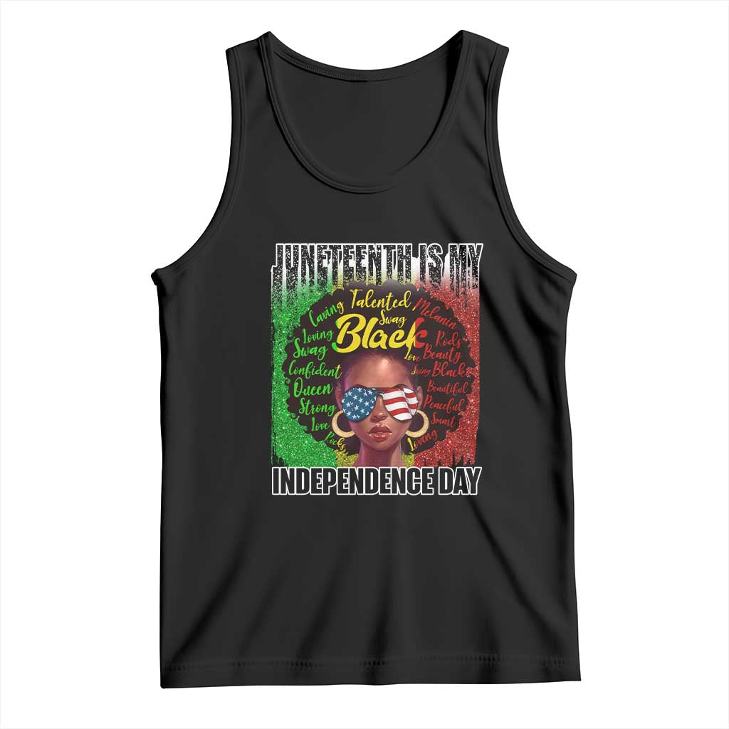 Juneteenth Is My Independence Day Tank Top For Black Queen Not July 4th