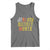 It's Still Black History Month Tank Top