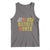 It's Still Black History Month Tank Top