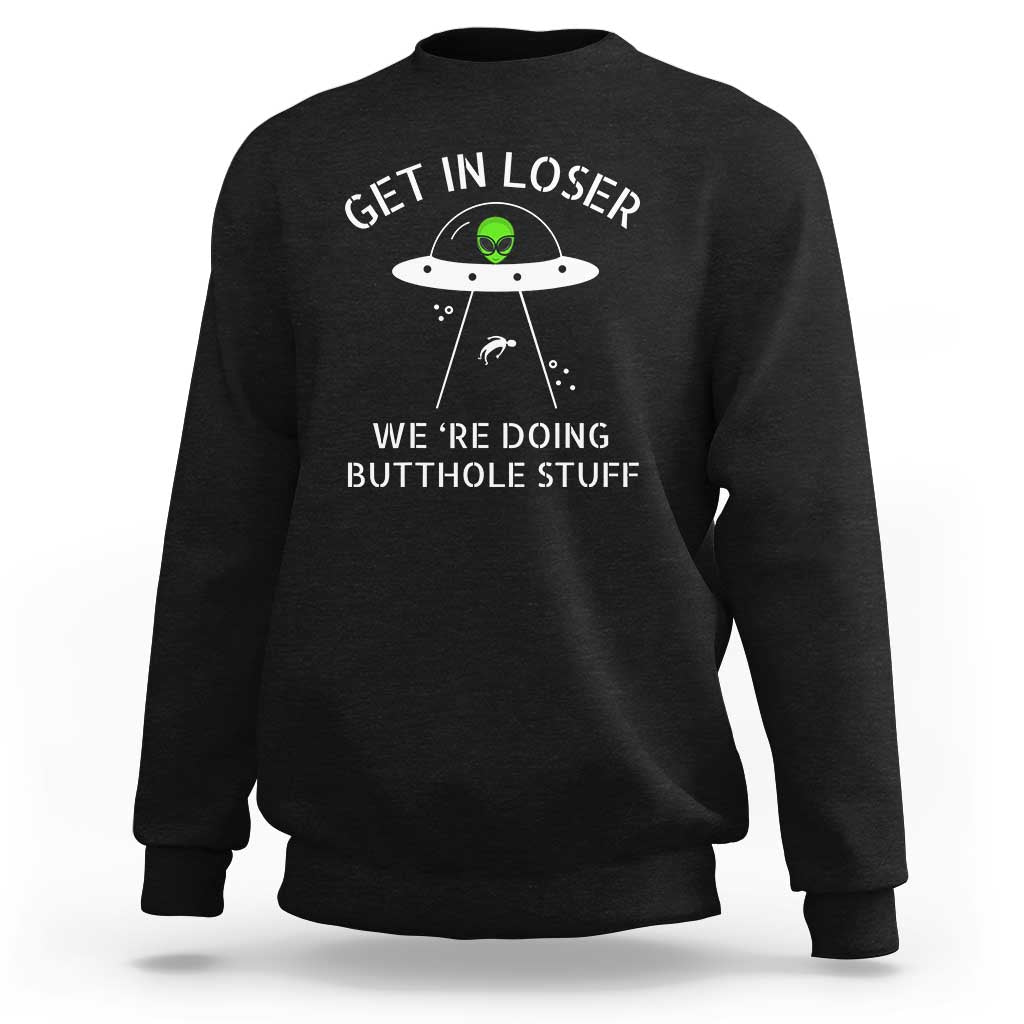 Black crewneck sweatshirt with alien graphic and funny text on the front