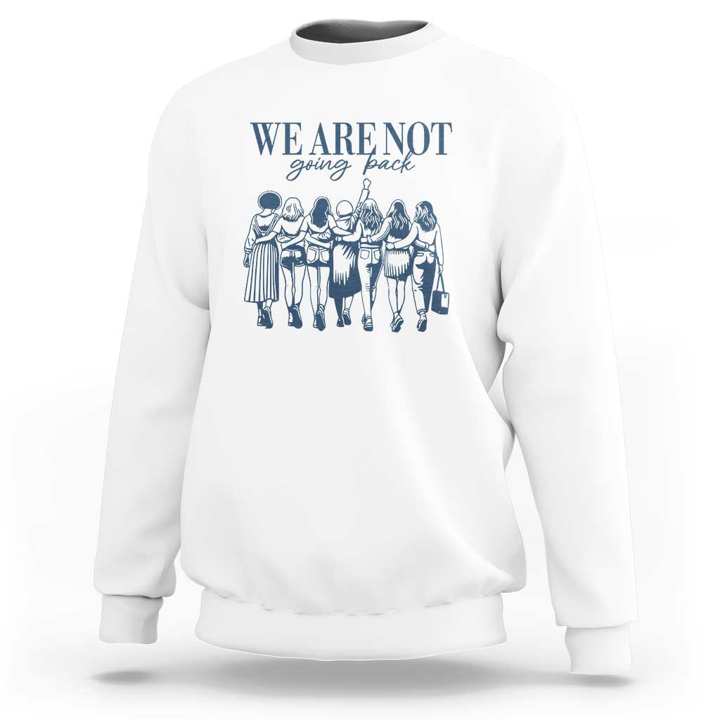 Women's rights sweatshirt, white with blue We Are Not front graphic