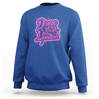 Royal blue crewneck sweatshirt with pink “Dope Chick Fresh Lipstick” graphic on chest