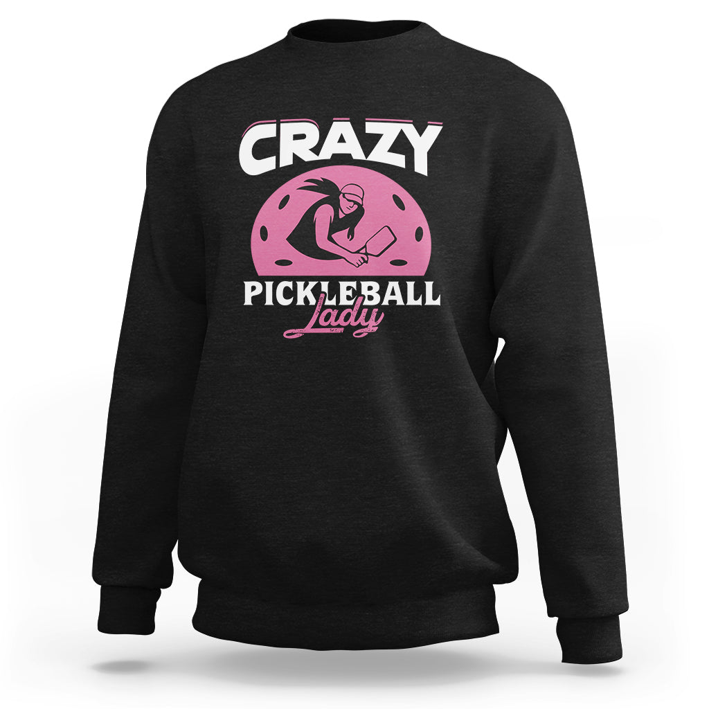 Women’s pickleball sweatshirt in black, with “CRAZY PICKLEBALL Lady” graphic on front.