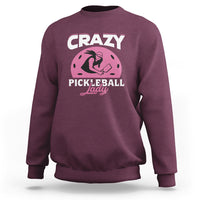 Women’s pickleball sweatshirt in maroon, with “CRAZY PICKLEBALL Lady” graphic on front.