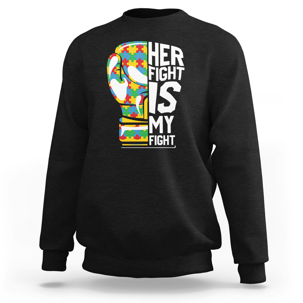 Autism support pullover sweatshirt, black with colorful puzzle graphic and text "HER FIGHT IS MY FIGHT"