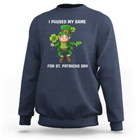 Navy sweatshirt with game controller St. Patrick's Day graphic and 'I PAUSED MY GAME' text