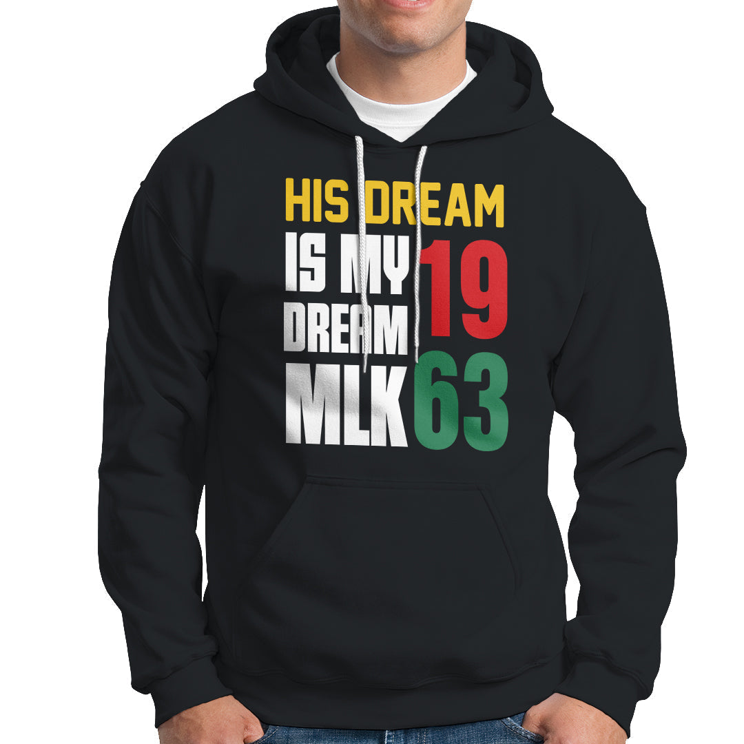 Martin Luther King Hoodie His Dream Is My Dream MLK 1963 - Wonder Print Shop