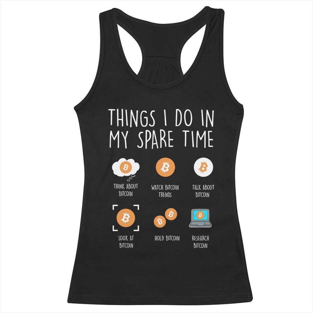 Funny Crypto Investing Racerback Tank Top Things I Do Spare Time Bitcoin BTC Crypto Cryptocurrency