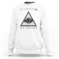 Funny Crypto Sweatshirt In Crypto We Trust Bitcoin Cryptocurrency