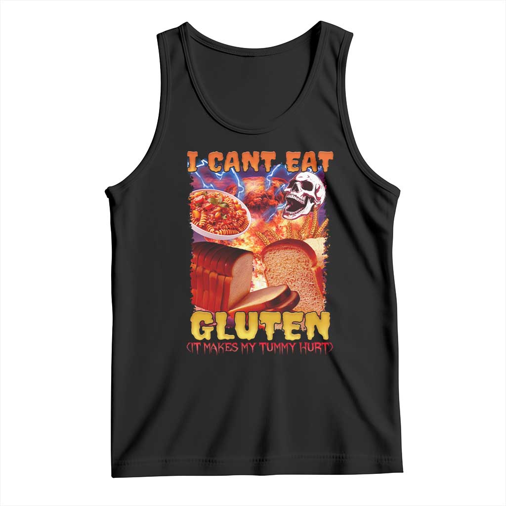 Funny Gluten Intolerance Tank Top I Can't Eat Gluten It Makes My Tummy Hurt Skeleton Meme