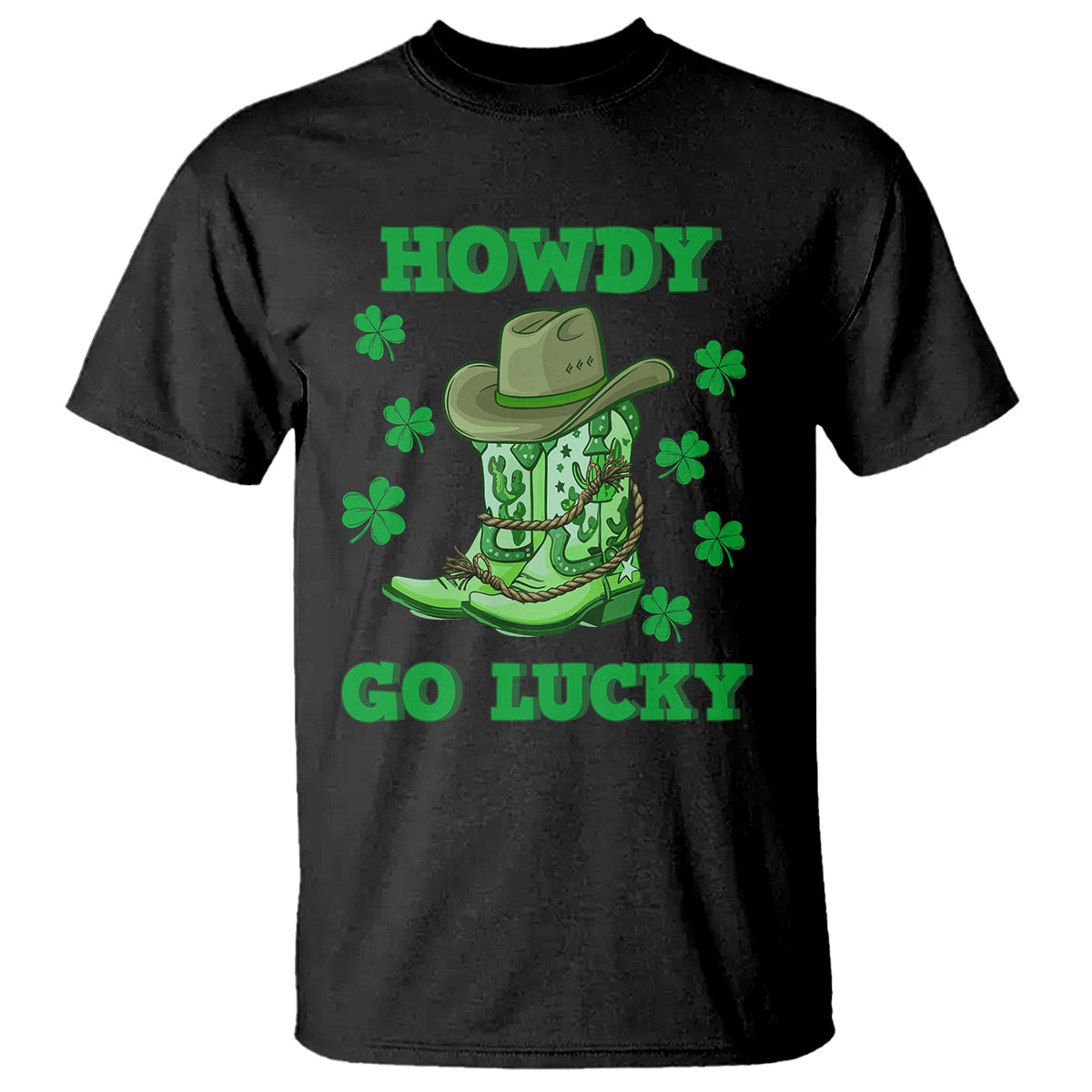 Funny St. Patricks Cowboy T Shirt Howdy Go Lucky Boots Retro Irish Western - Wonder Print Shop